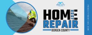 home roof repair in Bergen County
