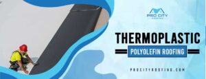 Thermoplastic Polyolefin Roofing